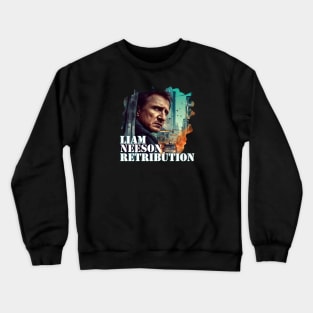 LIAM NEESON Retribution Crewneck Sweatshirt